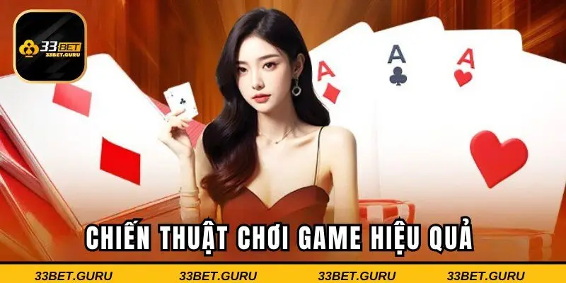 Chiến thuật chơi game hiệu quả 